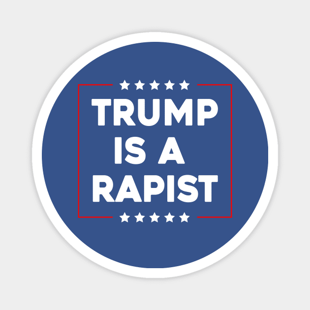 Trump Is A Rapist Magnet by Sunoria